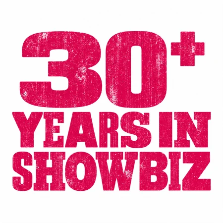 30+ years in showbiz